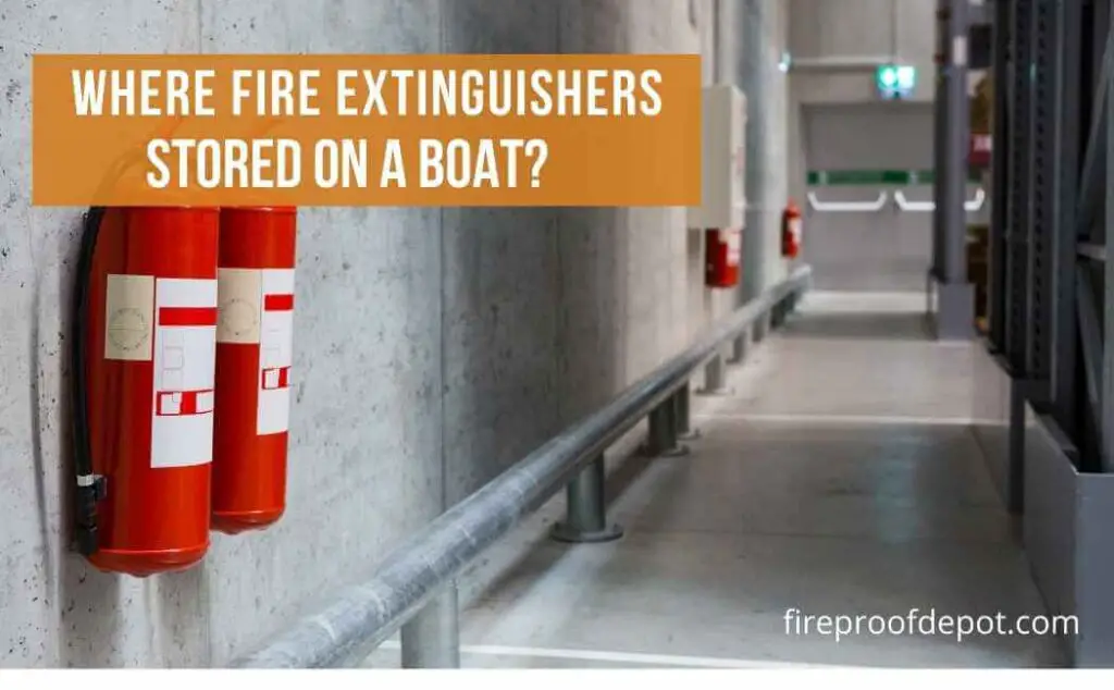 where fire extinguishers stored on a boat