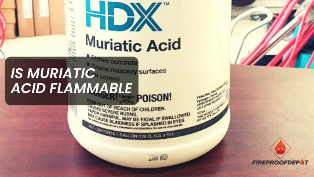 Is Muriatic Acid Flammable