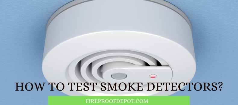 How to Test Smoke Detectors