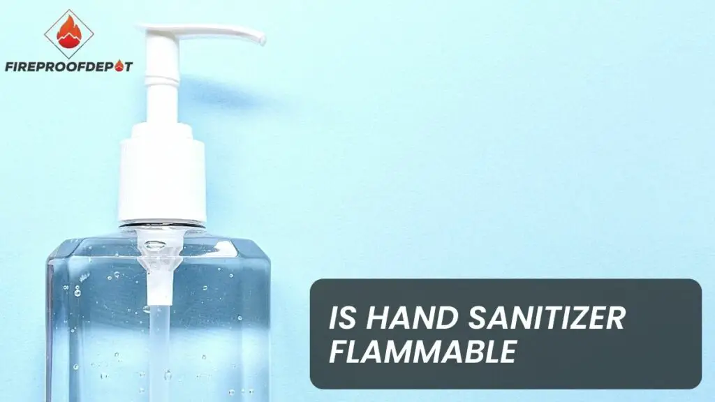 Is Hand Sanitizer Flammable