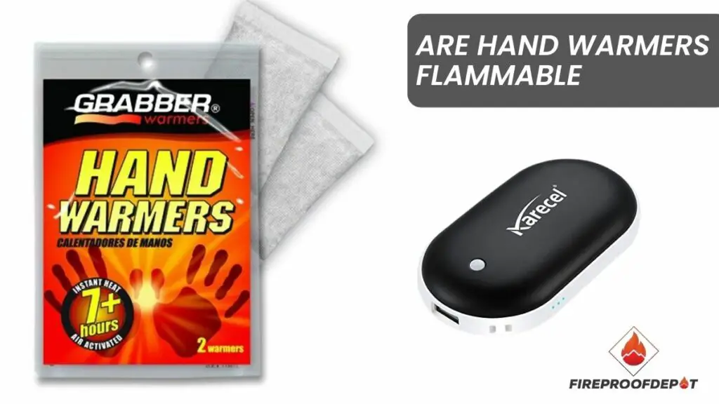 Are Hand Warmers Flammable