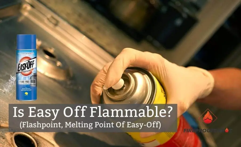 Is Easy Off Flammable