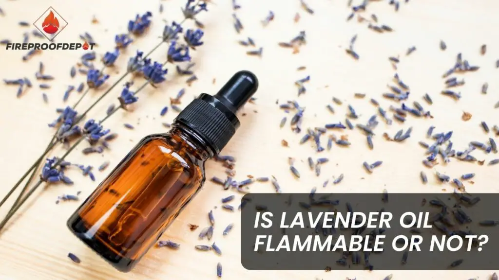 Is Lavender Oil Flammable Or Not