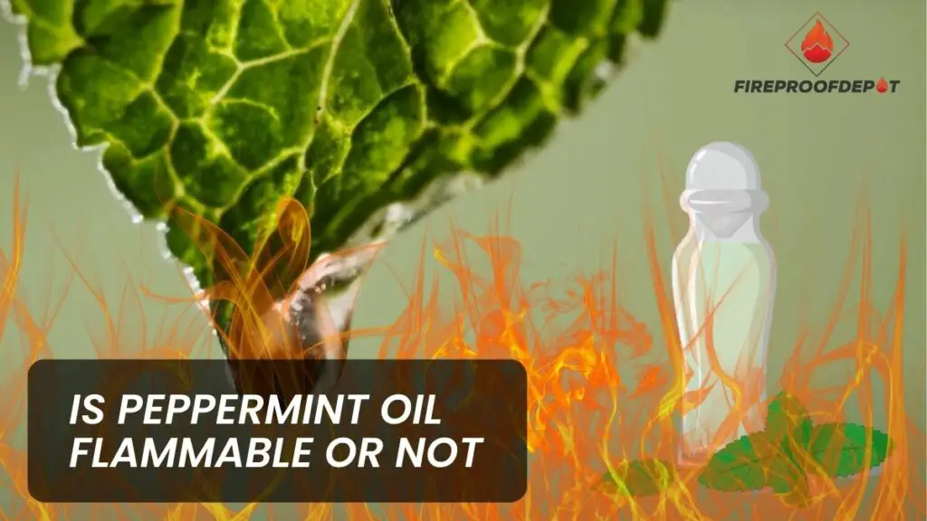Is Peppermint Oil Flammable Or Not