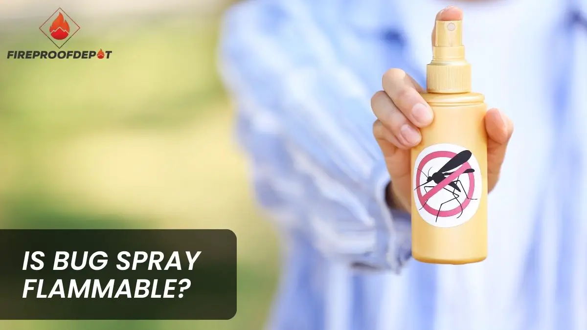 Is Bug Spray Flammable