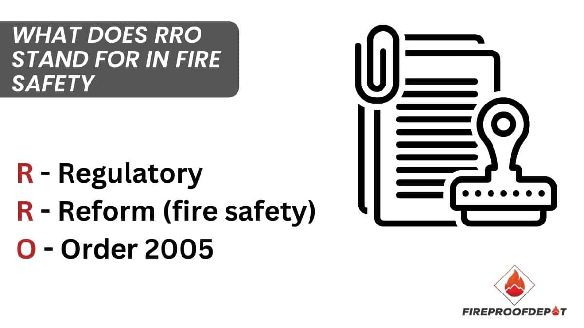 What Does RRO Stand For In Fire Safety [Fire Safety Order]