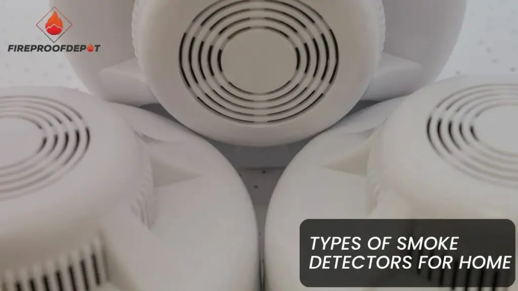 Types Of Smoke Detectors For Home