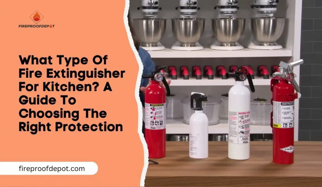 What Type Of Fire Extinguisher For Kitchen